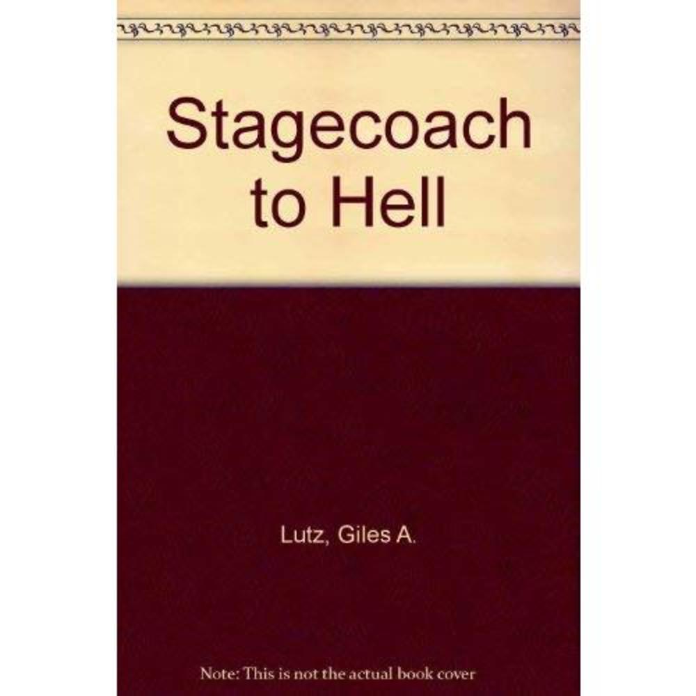Stagecoach To Hell (Mass Market Paperback)